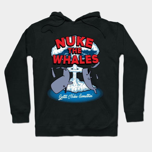 Nuke The Whales - Modern Hoodie by Rock Bottom